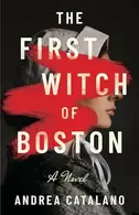 Book cover of The First Witch of Boston