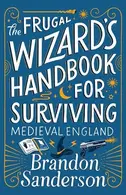 Book cover of The Frugal Wizard’s Handbook for Surviving Medieval England