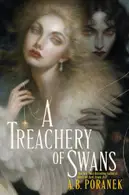 Book cover of A Treachery of Swans