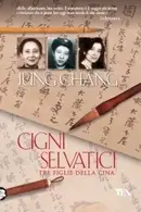 Book cover of Wild Swans: Three Daughters of China
