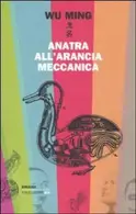 Book cover of Anatra all'arancia meccanica