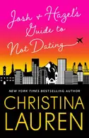Book cover of Josh and Hazel's guide to not dating