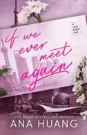 Book cover of If We Ever Meet Again