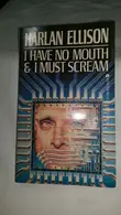 Book cover of I Have No Mouth and I Must Scream