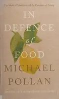 Book cover of In Defense of Food: An Eater's Manifesto