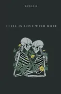 Book cover of I Fell in Love with Hope