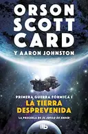 Book cover of La tierra desprevenida