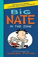 Book cover of Big Nate in the Zone