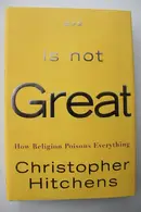 Book cover of God Is Not Great