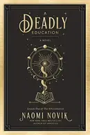 Book cover of A Deadly Education