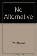 Book cover of No Alternative