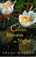 Book cover of Cereus blooms at night