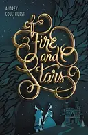 Book cover of Of Fire and Stars