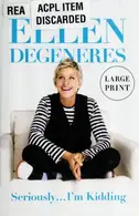 Book cover of Seriously--I'm kidding