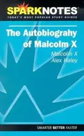 Book cover of The Autobiography of Malcolm X (SparkNotes Literature Guide)