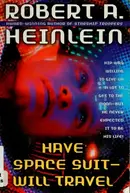 Book cover of Have Spacesuit--Will Travel