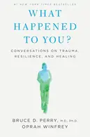 Book cover of What Happened to You?