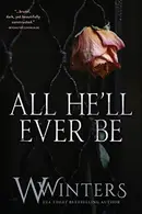 Book cover of All He'll Ever Be