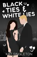 Book cover of Black Ties and White Lies