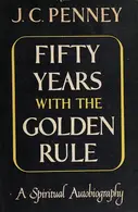 Book cover of Fifty years with the Golden Rule