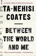 Book cover of Between the World and Me