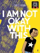Book cover of I Am Not Okay With This