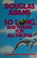 Book cover of So long, and Thanks For All The Fish