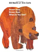 Book cover of Brown Bear, Brown Bear, What Do You See?