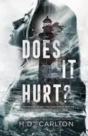 Book cover of Does It Hurt?