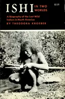 Book cover of Ishi in Two Worlds