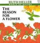 Book cover of The Reason for a Flower