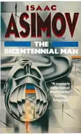 Book cover of The Bicentennial Man and Other Stories