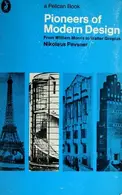 Book cover of Pioneers of modern design from William Morris to Walter Gropius