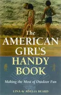 Book cover of The American Girl's Handy Book