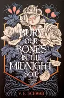 Book cover of Bury Our Bones in the Midnight Soil