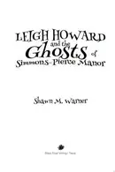 Book cover of Leigh Howard and the Ghosts of Simmons-Pierce Manor