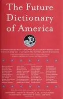 Book cover of The Future Dictionary of America