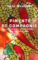 Book cover of Piments et compagnie: Chroniques épicées de Méditerranée
