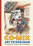 Book cover of Comix A Retrospective Of Comics Graphics And Scraps