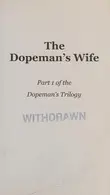 Book cover of The dopeman's wife