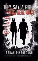 Book cover of They Say a Girl Died Here Once