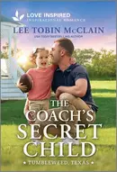 Book cover of The Coach's Secret Child An Uplifting Inspirational Romance