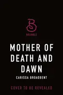 Book cover of Mother of Death and Dawn