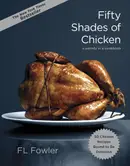 Book cover of Fifty Shades of Chicken