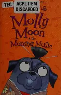 Book cover of Molly Moon & the monster music
