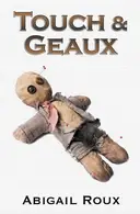 Book cover of Touch & Geaux