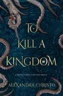 Book cover of To Kill a Kingdom