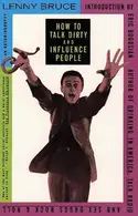 Book cover of How to talk dirty and influence people