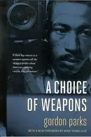 Book cover of A choice of weapons