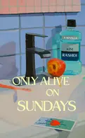 Book cover of Only Alive on Sundays
